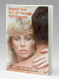 Improve Your Sex Life Through Self-Hypnosis spells out, in clear, ... Improve Your Sex Life Through Self-Hypnosis spells out, in clear, ...